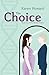 The Choice: Book Two of The Identity Thieves Trilogy