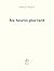 Six heures plus tard (French Edition)