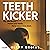 Teeth Kicker by Glenn Orgias Teeth Kicker by Glenn Orgias