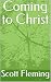 Coming to Christ