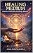 Healing Medium: Practice, Protection and Energy Balance