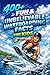 400+ Fun & Unbelievable Wakeboarding Facts for Kids: Jump into Wake Tricks, Board Skills & Thrilling Water Adventures (Great for Young Wakeboard Riders)