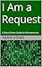 I Am a Request: A Story-Driven Guide to Microservices