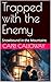 Trapped with the Enemy: Snowbound in the Mountains