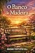 O Banco de Madeira (Portuguese Edition)