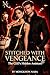Stitched with Vengeance