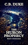 The Huron Prophec...