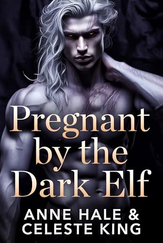 Pregnant by the Dark Elf (Kindle Edition)