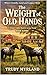 The Weight Of Old Hands: BOOK ELEVEN (Hyden Valley Ranch 11)