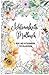 Achtsamkeit & Blumen: Kreatives Malbuch für Erwachsene, Ausmalbuch, Achtsamkeit, 40 wunderschöne Blumenmotive mit inspirierenden Zitaten | Perfekt zum ... & Entspannen für Erwachsene (German Edition)