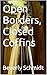 Open Borders, Closed Coffins