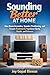 Sounding Better at Home: How room acoustics, speaker positioning, and simple treatments transform clarity, depth, and balance