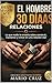 EL HOMBRE DE 30 DÍAS: RELACIONES.: Lo que nadie te enseña sobre construir, mantener y crecer en una relación real. (El hombre en 30 dias nº 2) (Spanish Edition)