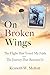 On Broken Wings: The Flight...