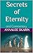 Secrets of Eternity: and Commentary