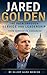 JARED GOLDEN : The Path Through Service and Leadership - From Service to Congress