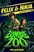 Zombie Zoo: Adventures In Tub (Felix & Ninja, Book1)