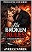 His Broken Rules: A Possessive Dark Romance (Control. Betrayal. Obsession.) (Possessive Sins Book 2)