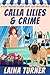 Calla Lillies and Crime: A Petal Pushers Flower Shop Cozy Mystery Book 13
