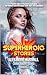 Superheroic Stories: Select...