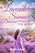 Lavender Summer Dreams Under the Tuscan Sun: One Summer, Two Men, One Impossible Choice—Contemporary Women's Fiction