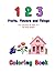 123 Fruits, Flowers and Things Coloring Book: For Ages 3-7