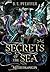 Secrets of the Sea - Meereskönigin: Herzschlag-Finale der packenden Piraten Romantasy (German Edition)