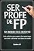 SER PROFE DE FP SIN MORIR EN EL INTENTO: Guía práctica para superar las oposiciones con éxito y afrontar tus clases sin miedo (Spanish Edition)
