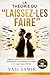 LA THÉORIE DU LAISSEZ-LES FAIRE | Le guide pratique: Libérez Votre Pouvoir Intérieur, Transformez Vos Relations et Créez la Vie que Vous Méritez (French Edition)