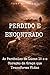 Perdido e Encontrado: As Pa...