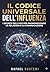 Il Codice Universale dell'Influenza (Italian Edition)