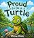Proud to be a Turtle