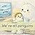 We're all penguins: Fluffy's story