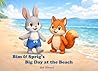 Bim & Sprig's Big Day at the Beach (The Adventures of Bim & Sprig)
