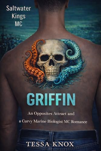 Griffin: A Steamy Opposites Attract MC Romance (Saltwater Kings MC Book 10)