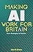 Making AI Work for Britain: From Strategies to Practice