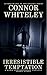 Irresistible Temptation: A Dark Contemporary Fantasy Short Story (Hell's Place Contemporary Fantasy Stories)