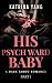 His Psych Ward Baby: A Dark...