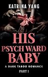His Psych Ward Ba...