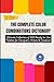 THE COMPLETE COLOR COMBINATIONS DICTIONARY: Ultimate Collection of 560 Ready-to-Use Palettes for Designers, Artists & Creatives