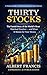 Thirty Stocks: The Untold S...