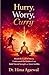 Hurry, Worry, Curry: Break the Cycle of Stress, Understand the Hidden Cost, Build Mental Strength and Attain Stability