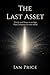 The Last Asset: Clarity and...