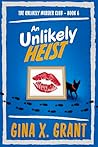 An Unlikely Heist...