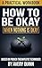 How to Be Okay When Nothing Is Okay: A Gentle Guide to Navigating Hard Seasons, Managing Burnout, and Finding Peace Without the Pressure