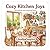 Cozy Kitchen Joys: Whimsical Cozy Coloring Book: Bold and Easy Coloring Pages for Adults and Kids, Simple Kitchen Scenes for Stress Relief and Relaxation