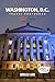 Washington DC Travel Photobook: A Coffee Table Collection of Beautiful Places to Explore (Full-Color)