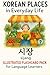 Learn Korean Places in Everyday Life: Learn Korean Vocabulary with Hangul, Romanization & Practice Sentences — Real Locations for Self-Study, Kids, K-Drama Fans & Classroom Use