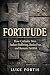 Fortitude: How Catholic Men...