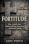 Fortitude: How Ca...
